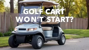 Golf Cart Wont Start Troubleshooting Tips to Get You Moving